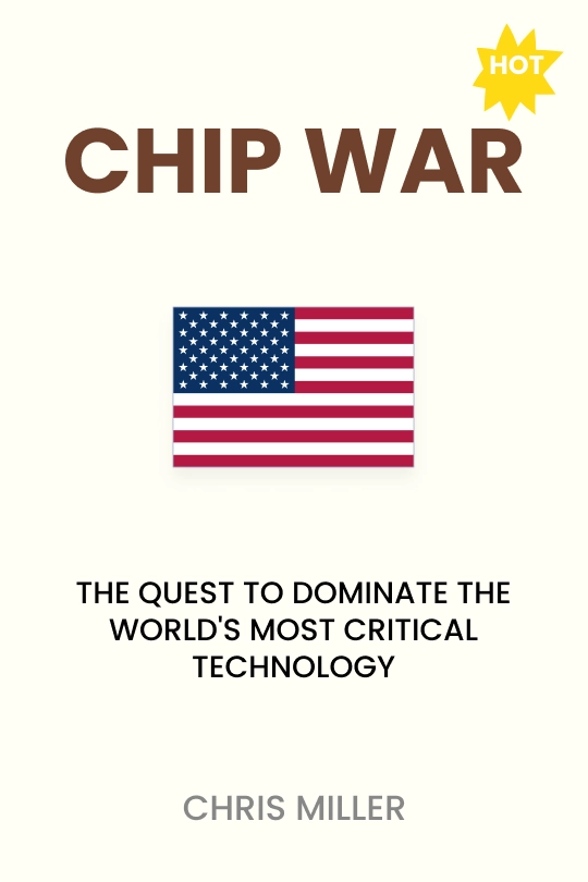 Cover image for Chip War: The Quest to Dominate the World's Most Critical Technology 