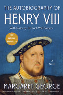 The Autobiography of Henry VIII